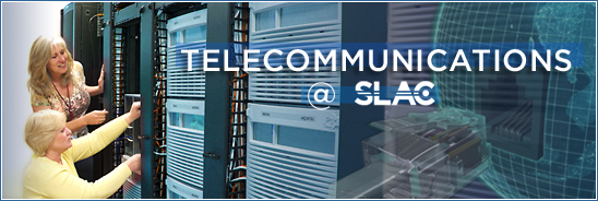 IT Telecommunications at SLAC Welcome Graphic